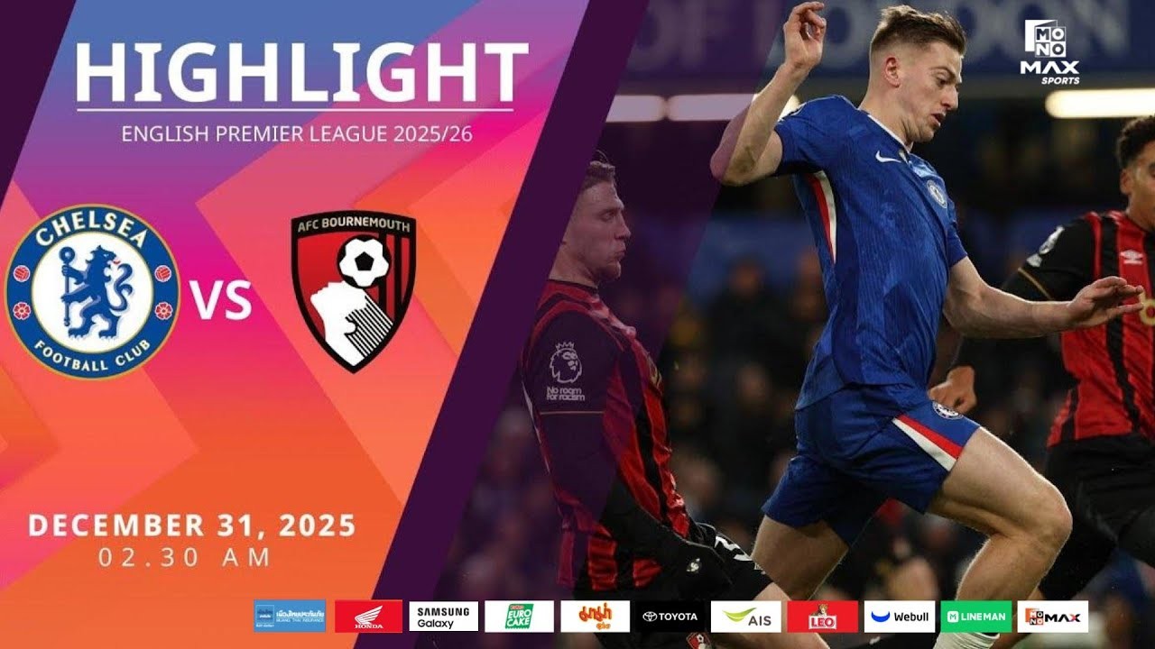 #ไฮไลท์ฟุตบอล [ เชลซี 2 - 2 บอร์นมัธ ] พรีเมียร์ลีก อังกฤษ 2025/31.12.68