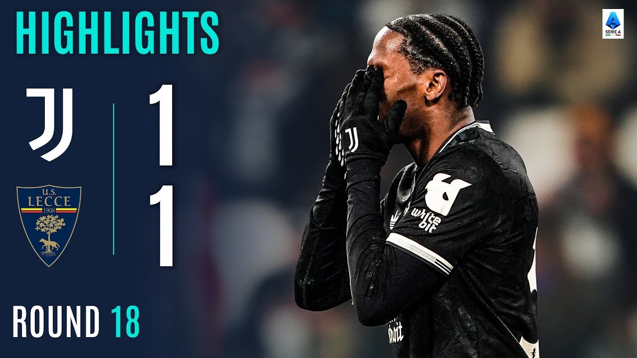 #ไฮไลท์ฟุตบอล [ ยูเวนตุส 1 - 1 เลชเช่ ] กัลโช่ เซเรียอา อิตาลี 2025/4.1.69